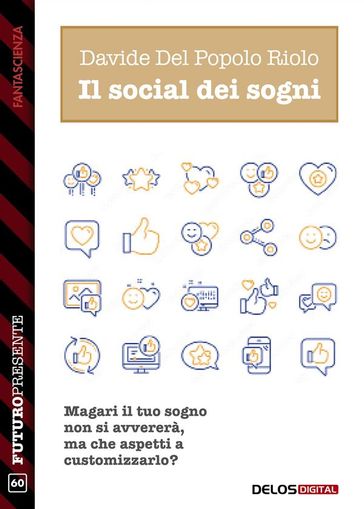 Il social dei sogni - Davide Del Popolo Riolo