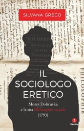 Il sociologo eretico