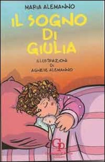 Il sogno di Giulia - Maria Alemanno