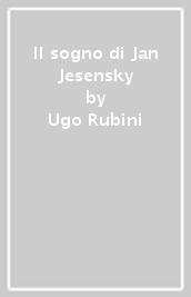 Il sogno di Jan Jesensky