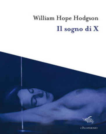 Il sogno di X - Hodgson William Hope