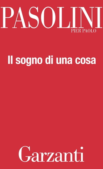 Il sogno di una cosa - Pier Paolo pasolini