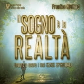 Il sogno è la realtà