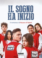 Il sogno ha inizio