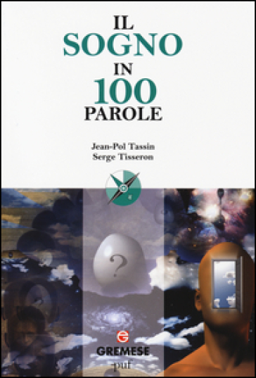 Il sogno in 100 parole - Jean-Pol Tassin - Serge Tisseron