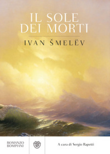 Il sole dei morti - Ivan Sergeevic Smelev