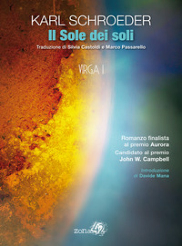 Il sole dei soli. Virga. 1. - Karl Schroeder