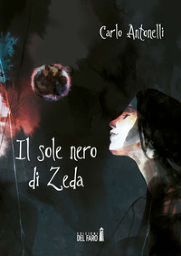 Il sole nero di Zeda - Carlo Antonelli