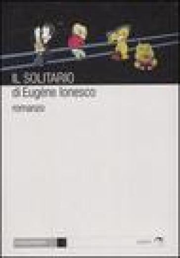 Il solitario - Eugène Ionesco