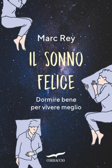 Il sonno felice - Marc REY