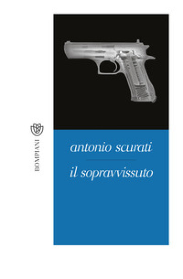 Il sopravvissuto - Antonio Scurati