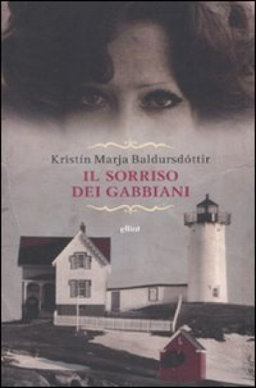 Il sorriso dei gabbiani - Kristin M. Baldursdottir