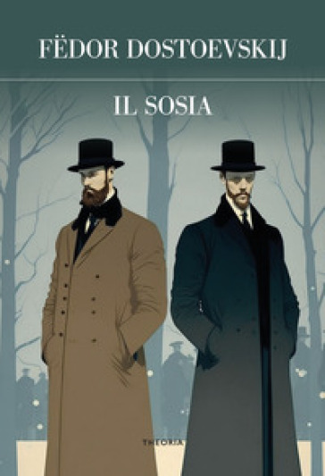 Il sosia. Ediz. integrale - Fedor Michajlovic Dostoevskij