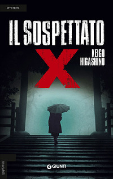 Il sospettato X - Keigo Higashino