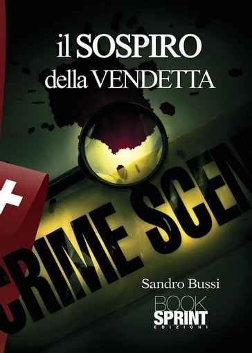 Il sospiro della vendetta - Sandro Bussi