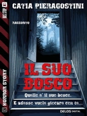 Il suo bosco