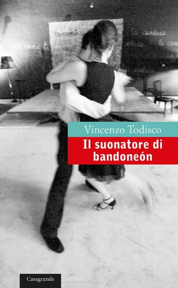 Il suonatore di bandoneón - Vincenzo Todisco