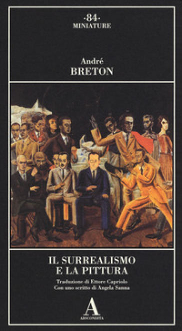 Il surrealismo e la pittura - André Breton