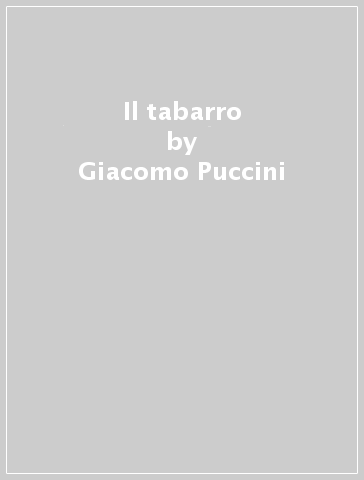 Il tabarro - Giacomo Puccini