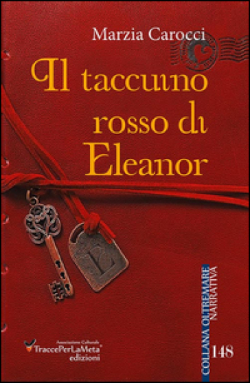 Il taccuino rosso di Eleanor - Marzia Carocci