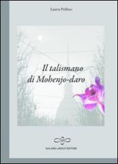 Il talismano di Mohenjo-daro