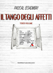 Il tango degli affetti. 3.