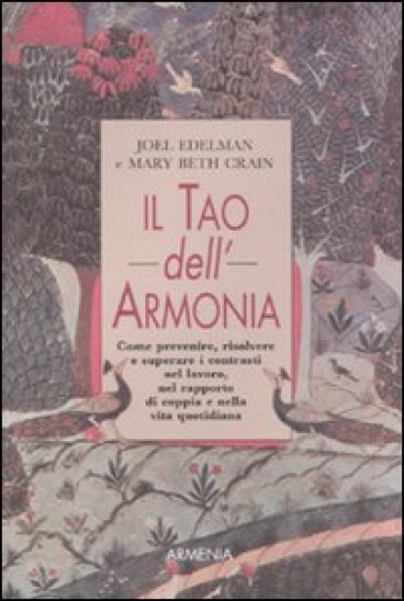 Il tao dell'armonia - Joel Edelman - Mary Beth Crain