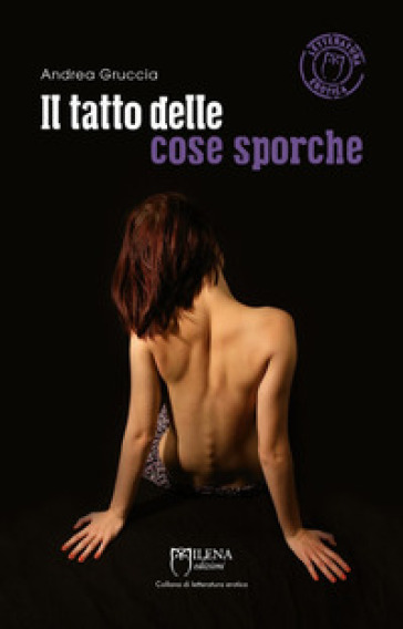 Il tatto delle cose sporche - Andrea Gruccia