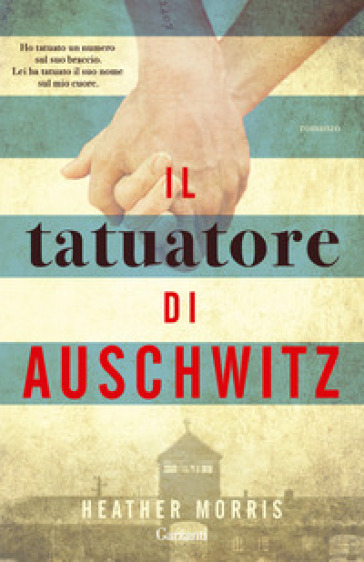 Il tatuatore di Auschwitz - Heather Morris