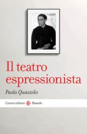 Il teatro espressionista