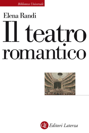 Il teatro romantico - Elena Randi