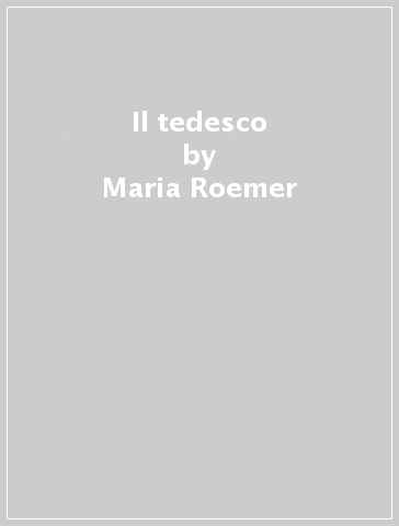 Il tedesco - Maria Roemer
