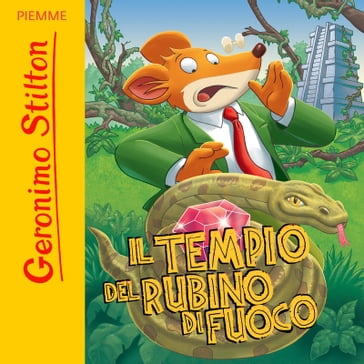 Il tempio del Rubino di Fuoco - Geronimo Stilton - Lorenzo Chiavini - Claudio Cernuschi - Maria Cernuschi