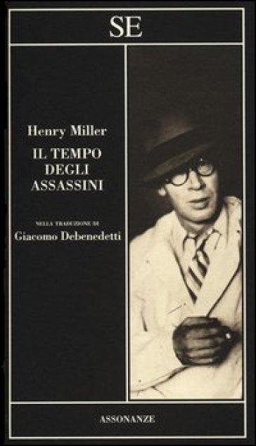 Il tempo degli assassini - Henry Miller
