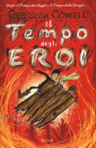 Il tempo degli eroi - Cressida Cowell