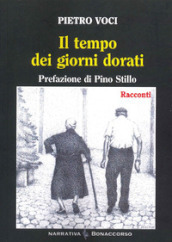 Il tempo dei giorni dorati