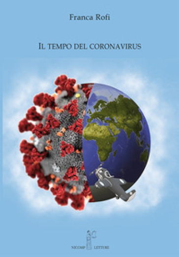 Il tempo del Coronavirus - Franca Rofi