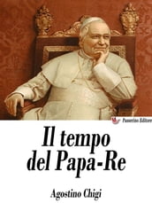 Il tempo del Papa-Re