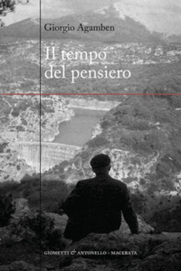 Il tempo del pensiero - Giorgio Agamben