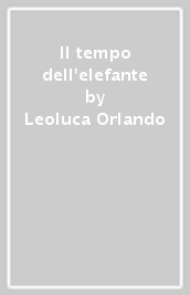 Il tempo dell'elefante - Leoluca Orlando