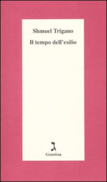 Il tempo dell'esilio - Shmuel Trigano