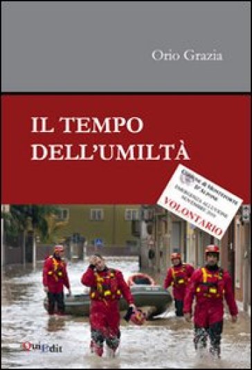 Il tempo dell'umilità - Orio Grazia