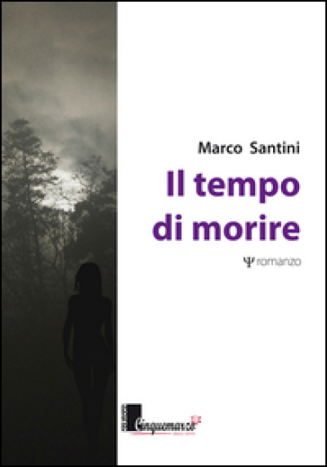 Il tempo di morire - Marco Santini