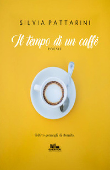 Il tempo di un caffè - Silvia Pattarini