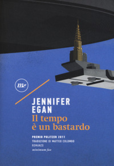 Il tempo è un bastardo - Jennifer Egan