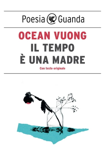 Il tempo è una madre - Ocean Vuong