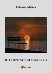 Il tempo non si cancella