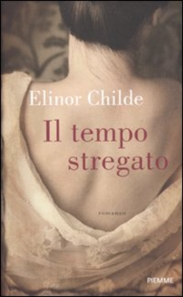 Il tempo stregato - Elinor Childe