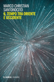 Il tempo tra oriente e occidente