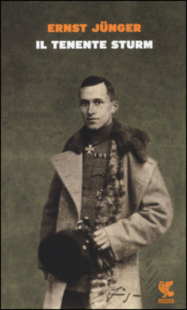 Il tenente Sturm - Ernst Junger